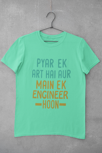 Pyaar Ek Art Hai Aur Main Ek Engineer Ho Women Half Sleeves T-shirt- KidsFashionVilla