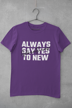 Load image into Gallery viewer, Always Say Yes Women Half Sleeves T-shirt- KidsFashionVilla
