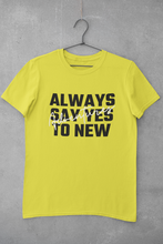 Load image into Gallery viewer, Always Say Yes Women Half Sleeves T-shirt- KidsFashionVilla
