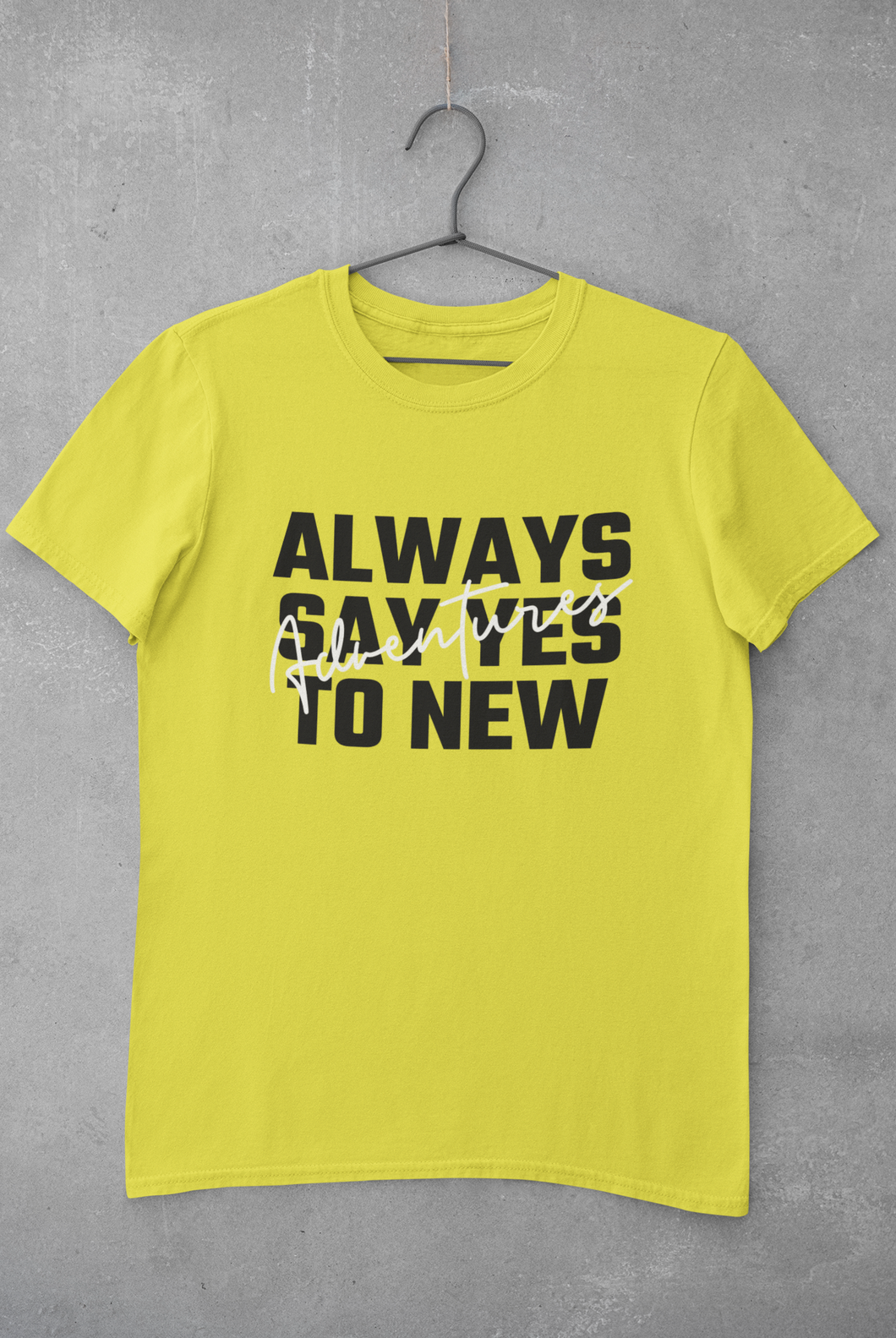 Always Say Yes Women Half Sleeves T-shirt- KidsFashionVilla