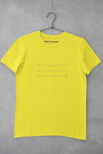 Load image into Gallery viewer, I stress about stress before there is even stress to stress about Minimal Women Half Sleeves T-shirt- KidsFashionVilla
