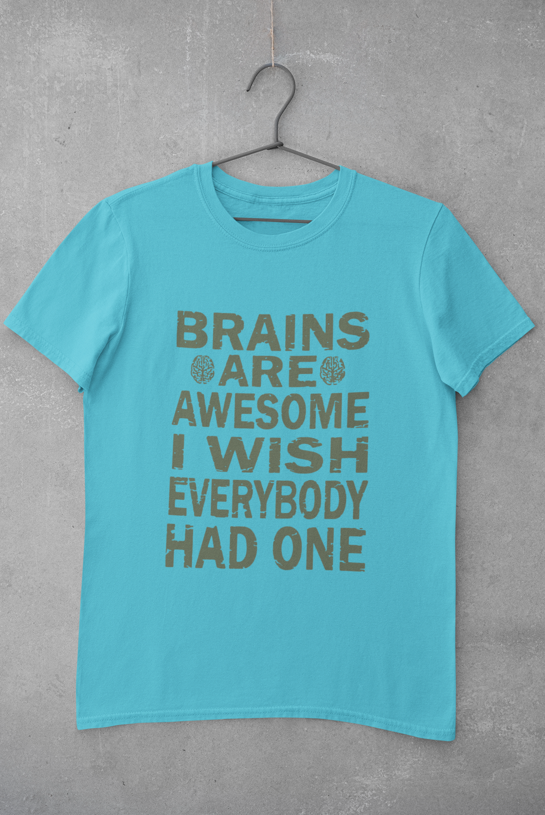 Brains Are Awesome I Wish Everybody Had One Mens Half Sleeves T-shirt- KidsFashionVilla