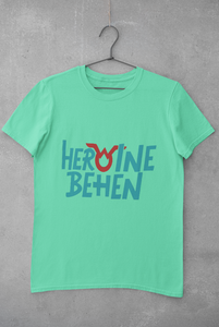 Heroine Behen Women Half Sleeves T-shirt- KidsFashionVilla