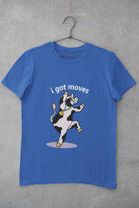 I Got Moves Women Half Sleeves T-shirt- KidsFashionVilla