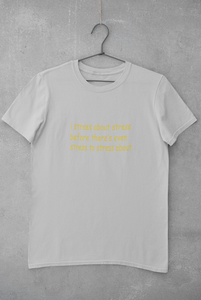 I stress about stress before there is even stress to stress about Minimal Women Half Sleeves T-shirt- KidsFashionVilla
