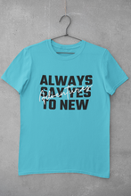 Load image into Gallery viewer, Always Say Yes Women Half Sleeves T-shirt- KidsFashionVilla
