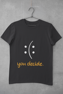 You Decide Women Half Sleeves T-shirt- KidsFashionVilla