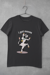 I Got Moves Women Half Sleeves T-shirt- KidsFashionVilla