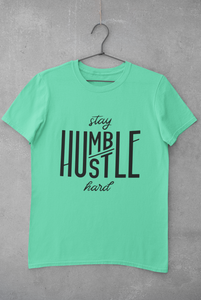 Stay Humble Women Half Sleeves T-shirt- KidsFashionVilla