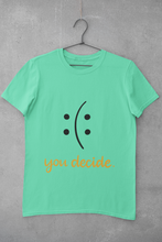 Load image into Gallery viewer, You Decide Mens Half Sleeves T-shirt- KidsFashionVilla
