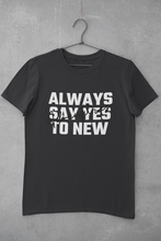 Load image into Gallery viewer, Always Say Yes Women Half Sleeves T-shirt- KidsFashionVilla
