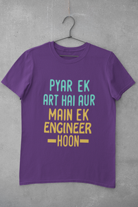 Pyaar Ek Art Hai Aur Main Ek Engineer Ho Women Half Sleeves T-shirt- KidsFashionVilla