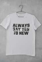 Load image into Gallery viewer, Always Say Yes Women Half Sleeves T-shirt- KidsFashionVilla
