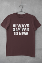 Load image into Gallery viewer, Always Say Yes Women Half Sleeves T-shirt- KidsFashionVilla
