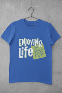 Enjoying Life Women Half Sleeves T-shirt- KidsFashionVilla
