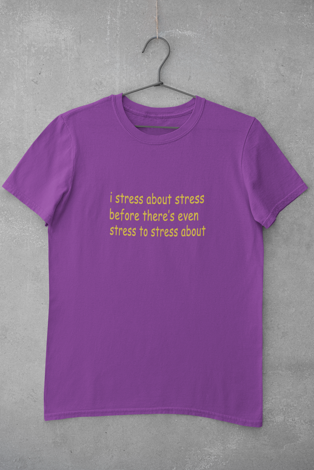 I stress about stress before there is even stress to stress about Minimal Women Half Sleeves T-shirt- KidsFashionVilla