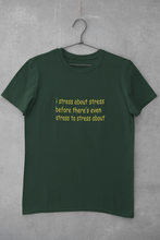 Load image into Gallery viewer, I stress about stress before there is even stress to stress about Minimal Women Half Sleeves T-shirt- KidsFashionVilla
