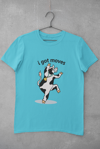 I Got Moves Women Half Sleeves T-shirt- KidsFashionVilla