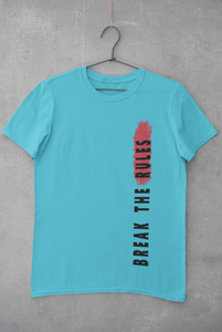 Break The Rules Women Half Sleeves T-shirt- KidsFashionVilla