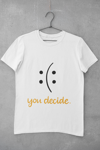 You Decide Women Half Sleeves T-shirt- KidsFashionVilla