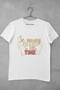 So Many Beers Women Half Sleeves T-shirt- KidsFashionVilla