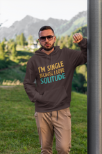 Load image into Gallery viewer, I Am Single Because I Love Solitude Men Hoodies-KidsFashionVilla
