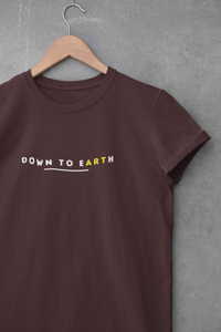 Down To Earth Quotes Women Half Sleeves T-shirt- KidsFashionVilla
