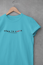 Load image into Gallery viewer, Down To Earth Quotes Women Half Sleeves T-shirt- KidsFashionVilla
