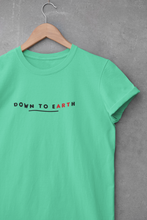 Load image into Gallery viewer, Down To Earth Quotes Women Half Sleeves T-shirt- KidsFashionVilla
