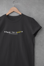 Load image into Gallery viewer, Down To Earth Quotes Women Half Sleeves T-shirt- KidsFashionVilla

