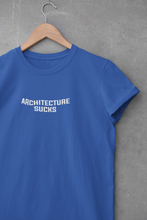 Load image into Gallery viewer, Architecture Sucks  Architect Profession Women Half Sleeves T-shirt- KidsFashionVilla
