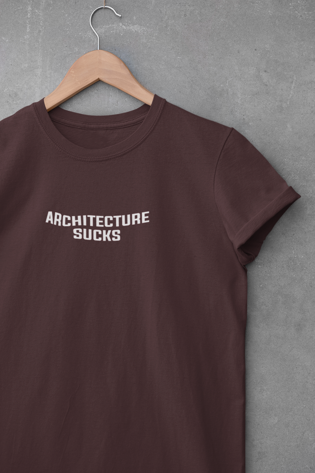 Architecture Sucks  Architect Profession Women Half Sleeves T-shirt- KidsFashionVilla