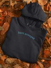 Load image into Gallery viewer, Born Annoyed Men Hoodies-KidsFashionVilla
