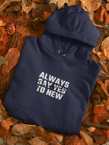 Always Say Yes Men Hoodies-KidsFashionVilla