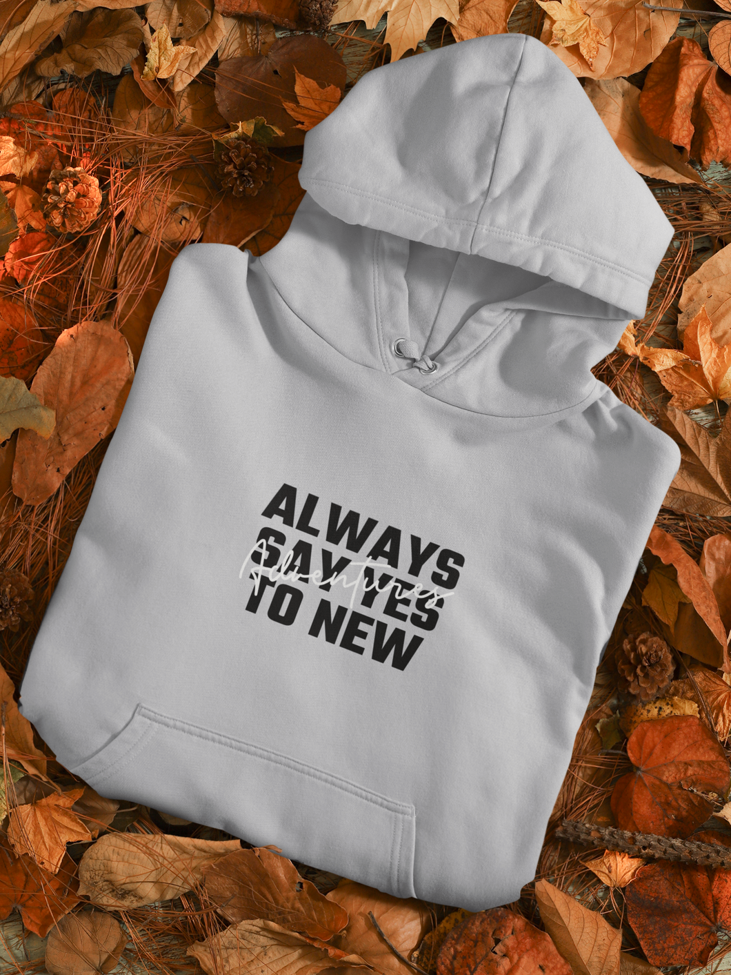 Always Say Yes Men Hoodies-KidsFashionVilla