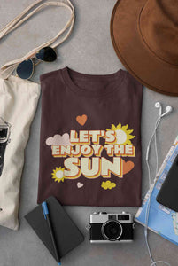 Lets Enjoy The Sun Quote Women Half Sleeves T-shirt- KidsFashionVilla