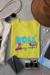 Roll With My Vibe Retro 90s Nostalgia Theme Women Half Sleeves T-shirt- KidsFashionVilla