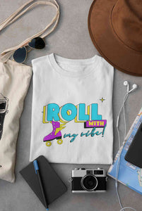 Roll With My Vibe Retro 90s Nostalgia Theme Women Half Sleeves T-shirt- KidsFashionVilla