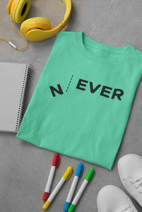 Never Women Half Sleeves T-shirt- KidsFashionVilla