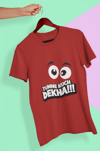 Tumne Kuch Dekha Women Half Sleeves T-shirt- KidsFashionVilla
