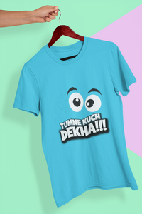 Tumne Kuch Dekha Women Half Sleeves T-shirt- KidsFashionVilla