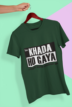 Load image into Gallery viewer, Lo Khada Ho Gaya Mens Half Sleeves T-shirt- KidsFashionVilla
