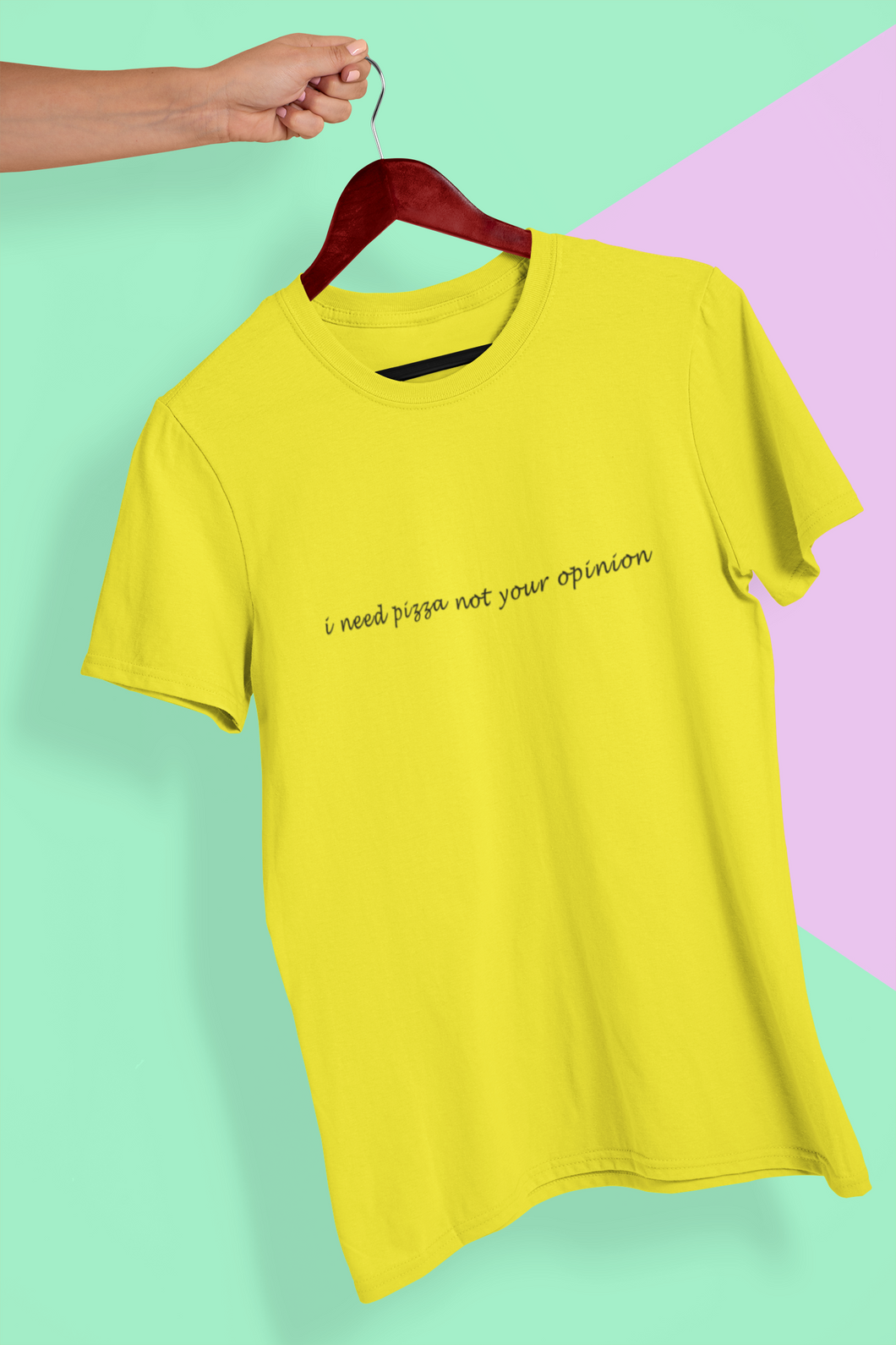 I need pizza not your opinion Minimal Women Half Sleeves T-shirt- KidsFashionVilla
