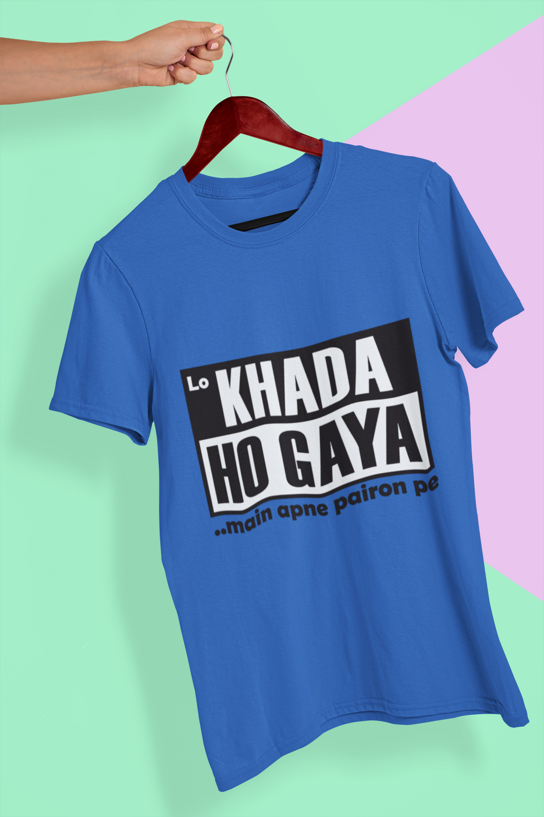 Lo Khada Ho Gaya Mens Half Sleeves T-shirt- KidsFashionVilla