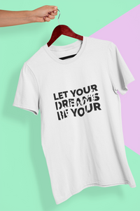 Let Your Dream Be Your Wings Women Half Sleeves T-shirt- KidsFashionVilla