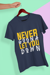 Never let You Down Women Half Sleeves T-shirt- KidsFashionVilla