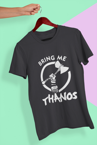 Bring Me Thanos Women Half Sleeves T-shirt- KidsFashionVilla