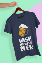 Load image into Gallery viewer, Wish You Were Beer Women Half Sleeves T-shirt- KidsFashionVilla
