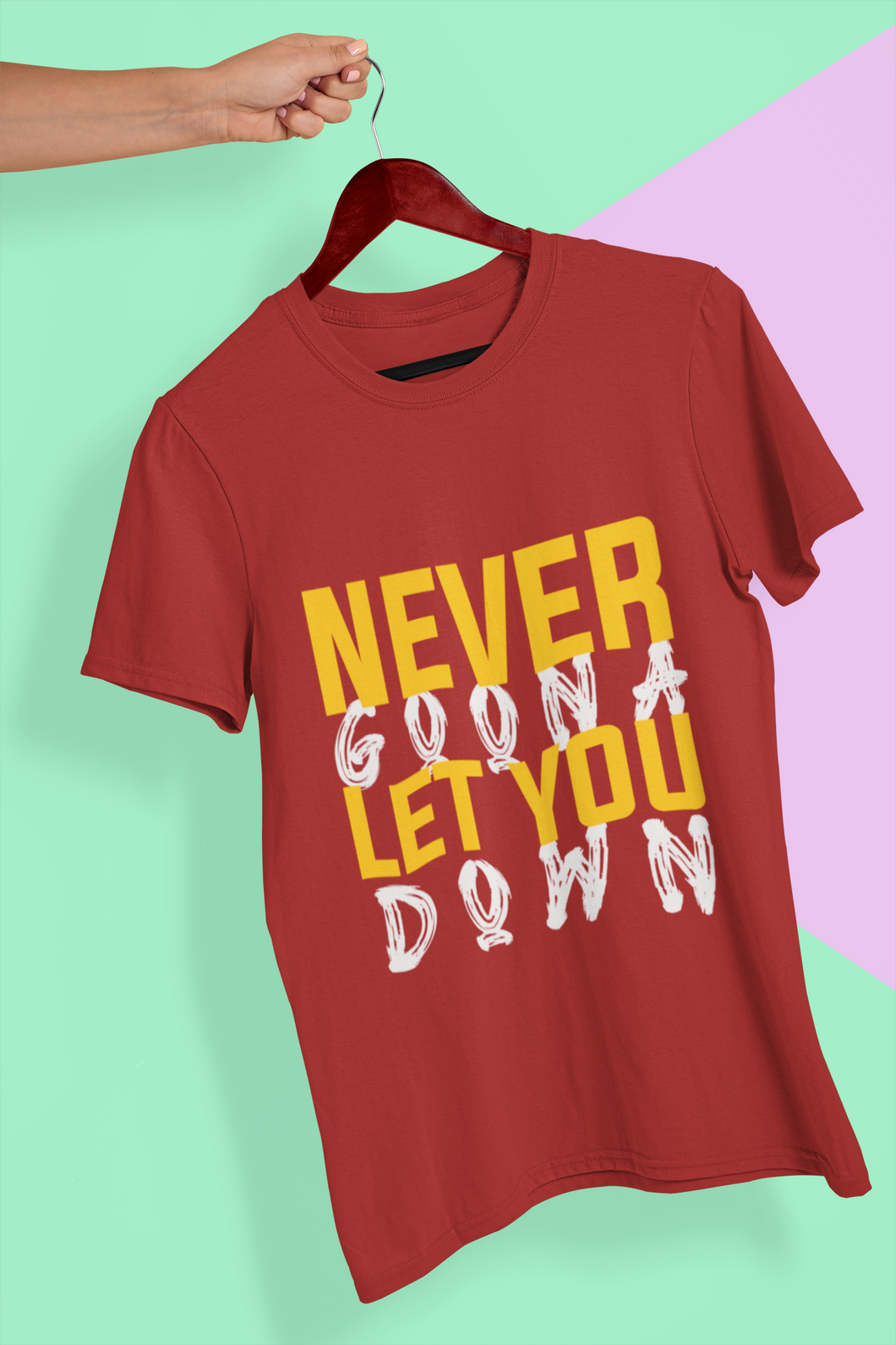 Never let You Down Women Half Sleeves T-shirt- KidsFashionVilla