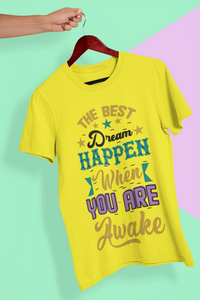Best Dream Quotes Women Half Sleeves T-shirt- KidsFashionVilla
